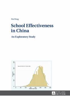 Hardcover School Effectiveness in China: An Exploratory Study Book