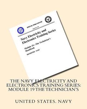 Paperback The Navy Electricity and Electronics Training Series: Module 19 The Technician's Book