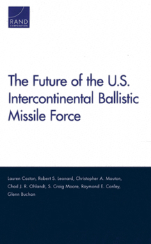 Paperback The Future of the U.S. Intercontinental Ballistic Missile Force Book