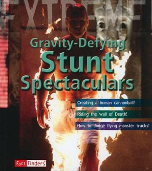 Paperback Gravity-Defying Stunt Spectacu (Extreme Adventures!) Book