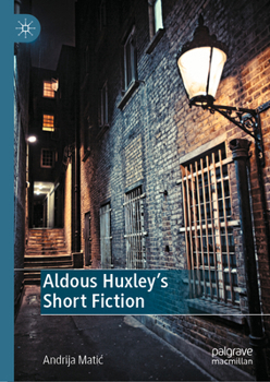 Hardcover Aldous Huxley's Short Fiction Book