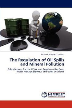 Paperback The Regulation of Oil Spills and Mineral Pollution Book
