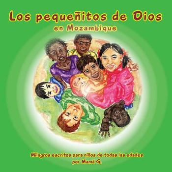 Paperback Los Pequeñitos de Dios en Mozambique: God's little People of Mozambique (Spanish) [Spanish] Book