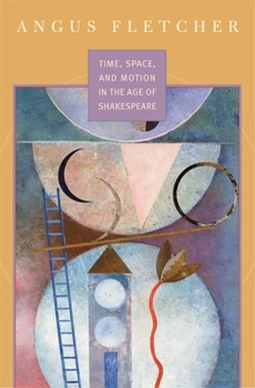 Hardcover Time, Space, and Motion in the Age of Shakespeare Book