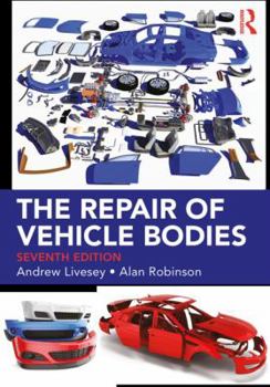 Paperback The Repair of Vehicle Bodies Book