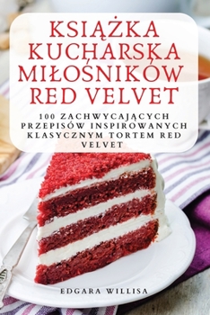 Paperback KsiĄŻka Kucharska MiloŚników Red Velvet [Polish] Book
