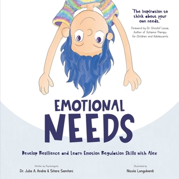 Paperback Emotional Needs: Develop Resilience and Learn Emotion Regulation Skills with Alex Book