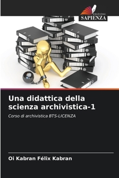 Paperback Una didattica della scienza archivistica-1 [Italian] Book