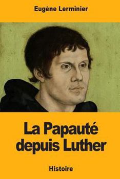 Paperback La Papauté depuis Luther [French] Book