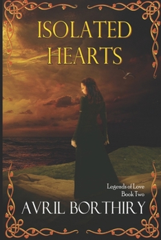 Isolated Hearts - Book #2 of the Legends of Love