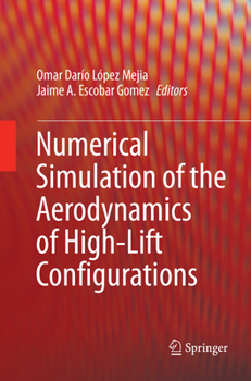 Paperback Numerical Simulation of the Aerodynamics of High-Lift Configurations Book
