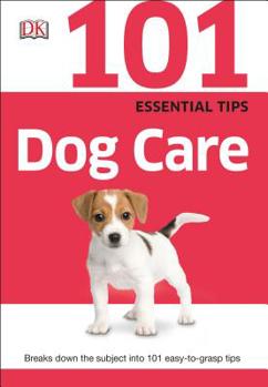 Dog Care - Book  of the 101 Essential Tips