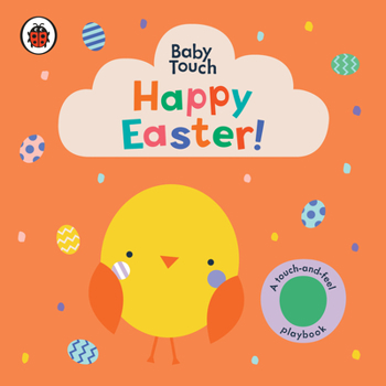 Board book Happy Easter!: A Touch-And-Feel Playbook Book