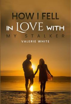 Paperback HOW I FELL IN LOVE WITH MY STALKER Book