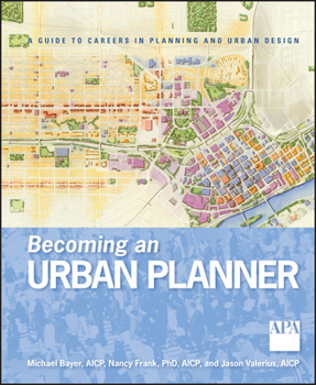 Paperback Becoming an Urban Planner: A Guide to Careers in Planning and Urban Design Book