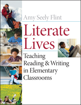 Paperback Literate Lives: Teaching Reading and Writing in Elementary Classrooms Book