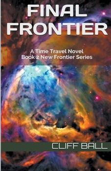 Paperback Final Frontier: A Time Travel Novel Book