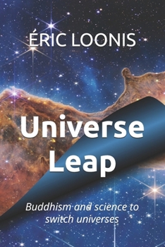 Paperback Universe Leap: Buddhism and science to change universe Book