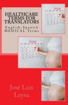 Paperback Healthcare Terms for Translators: English-Spanish Medical Terms Book