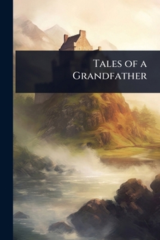 Tales of a Grandfather