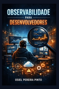 Paperback Observabilidade para Desenvolvedores [Portuguese] Book