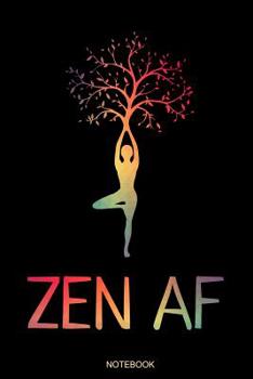 Paperback Zen AF: Lustiges Yoga Notizbuch Reisetagebuch für Meditation Training Yoga Lehrer Schüler Mädchen I Kundalini Chakra Tree Zen Book