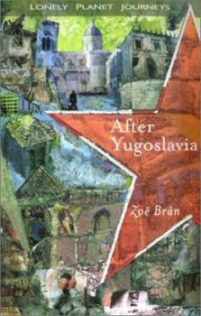 Paperback Lonely Planet After Yugoslavia Book