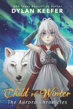 Paperback Child of Winter: A Coming of Age Middle Grade Fantasy Novel Book