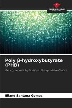 Paperback Poly β-hydroxybutyrate (PHB) Book