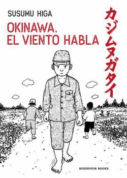 Paperback Okinawa, El Viento Habla / Okinawa, the Wind Speaks [Spanish] Book