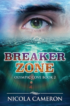 Breaker Zone - Book #2 of the Olympic Cove