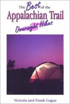 Paperback The Best of the Appalachian Trail: Overnight Hikes Book