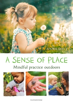 Paperback A Sense of Place: Mindful practice outdoors Book