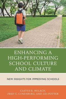 Paperback Enhancing a High-Performing School Culture and Climate: New Insights for Improving Schools Book