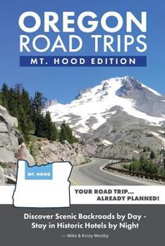 Paperback Oregon Road Trips - Mt. Hood Edition Book