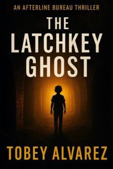 Paperback The Afterline Bureau: The Latchkey Ghost Book