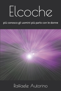 Paperback Elcoche: più conosco gli uomini più parlo con le donne [Italian] Book