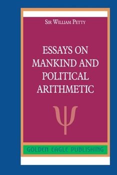 Paperback Essays on Mankind and Political Arithmetic Book