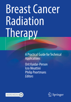 Paperback Breast Cancer Radiation Therapy: A Practical Guide for Technical Applications Book
