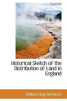 Historical Sketch of the Distribution of Land in England