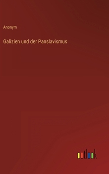 Hardcover Galizien und der Panslavismus [German] Book