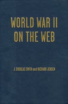 Paperback World War II on the Web: A Guide to the Very Best Sites with Free CD-ROM [With CDROM] Book