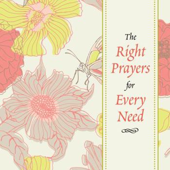 Hardcover The Right Prayers for Every Need Book