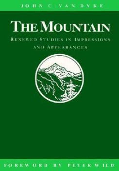 Paperback The Mountain: Renewed Studies in Impressions and Appearances Book