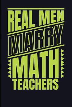 Paperback Real Men Marry Math Teachers Book