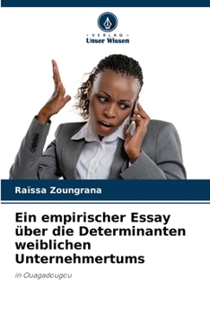 Paperback Ein empirischer Essay über die Determinanten weiblichen Unternehmertums [German] Book