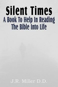 Paperback Silent Times, a Book to Help in Reading the Bible Into Life Book