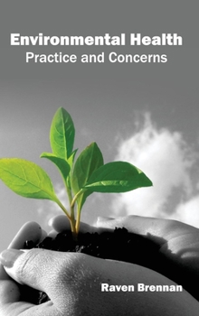 Hardcover Environmental Health: Practice and Concerns Book