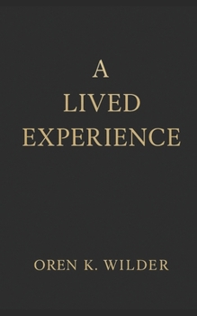 A Lived Experience