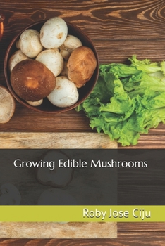 Growing Edible Mushrooms